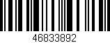 Código de barras (EAN, GTIN, SKU, ISBN): '46833892'