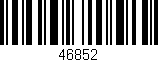 Código de barras (EAN, GTIN, SKU, ISBN): '46852'