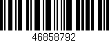 Código de barras (EAN, GTIN, SKU, ISBN): '46858792'