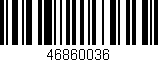 Código de barras (EAN, GTIN, SKU, ISBN): '46860036'