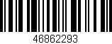 Código de barras (EAN, GTIN, SKU, ISBN): '46862293'