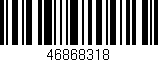 Código de barras (EAN, GTIN, SKU, ISBN): '46868318'