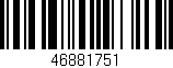 Código de barras (EAN, GTIN, SKU, ISBN): '46881751'
