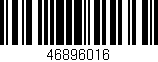 Código de barras (EAN, GTIN, SKU, ISBN): '46896016'