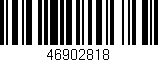 Código de barras (EAN, GTIN, SKU, ISBN): '46902818'