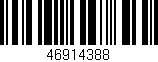 Código de barras (EAN, GTIN, SKU, ISBN): '46914388'