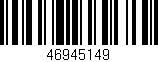 Código de barras (EAN, GTIN, SKU, ISBN): '46945149'