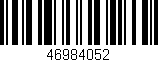 Código de barras (EAN, GTIN, SKU, ISBN): '46984052'