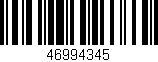 Código de barras (EAN, GTIN, SKU, ISBN): '46994345'