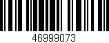 Código de barras (EAN, GTIN, SKU, ISBN): '46999073'