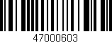 Código de barras (EAN, GTIN, SKU, ISBN): '47000603'