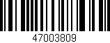 Código de barras (EAN, GTIN, SKU, ISBN): '47003809'