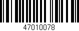 Código de barras (EAN, GTIN, SKU, ISBN): '47010078'