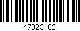 Código de barras (EAN, GTIN, SKU, ISBN): '47023102'