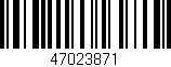 Código de barras (EAN, GTIN, SKU, ISBN): '47023871'