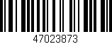 Código de barras (EAN, GTIN, SKU, ISBN): '47023873'