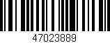 Código de barras (EAN, GTIN, SKU, ISBN): '47023889'