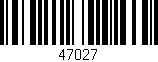 Código de barras (EAN, GTIN, SKU, ISBN): '47027'