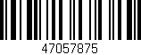 Código de barras (EAN, GTIN, SKU, ISBN): '47057875'