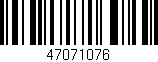 Código de barras (EAN, GTIN, SKU, ISBN): '47071076'