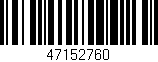 Código de barras (EAN, GTIN, SKU, ISBN): '47152760'