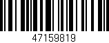 Código de barras (EAN, GTIN, SKU, ISBN): '47159819'
