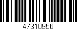Código de barras (EAN, GTIN, SKU, ISBN): '47310956'