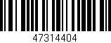 Código de barras (EAN, GTIN, SKU, ISBN): '47314404'