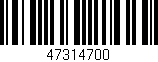 Código de barras (EAN, GTIN, SKU, ISBN): '47314700'