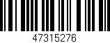 Código de barras (EAN, GTIN, SKU, ISBN): '47315276'