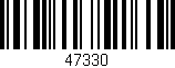 Código de barras (EAN, GTIN, SKU, ISBN): '47330'