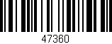 Código de barras (EAN, GTIN, SKU, ISBN): '47360'