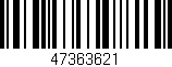 Código de barras (EAN, GTIN, SKU, ISBN): '47363621'