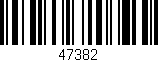 Código de barras (EAN, GTIN, SKU, ISBN): '47382'