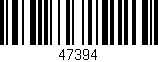Código de barras (EAN, GTIN, SKU, ISBN): '47394'