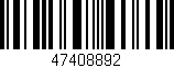 Código de barras (EAN, GTIN, SKU, ISBN): '47408892'