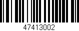 Código de barras (EAN, GTIN, SKU, ISBN): '47413002'
