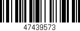 Código de barras (EAN, GTIN, SKU, ISBN): '47439573'
