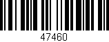 Código de barras (EAN, GTIN, SKU, ISBN): '47460'