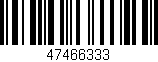 Código de barras (EAN, GTIN, SKU, ISBN): '47466333'