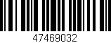 Código de barras (EAN, GTIN, SKU, ISBN): '47469032'