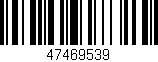 Código de barras (EAN, GTIN, SKU, ISBN): '47469539'