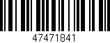 Código de barras (EAN, GTIN, SKU, ISBN): '47471841'