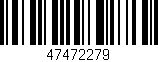 Código de barras (EAN, GTIN, SKU, ISBN): '47472279'