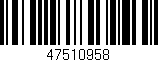Código de barras (EAN, GTIN, SKU, ISBN): '47510958'