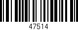 Código de barras (EAN, GTIN, SKU, ISBN): '47514'