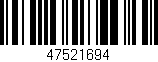 Código de barras (EAN, GTIN, SKU, ISBN): '47521694'