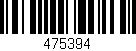 Código de barras (EAN, GTIN, SKU, ISBN): '475394'