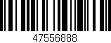 Código de barras (EAN, GTIN, SKU, ISBN): '47556888'