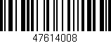 Código de barras (EAN, GTIN, SKU, ISBN): '47614008'